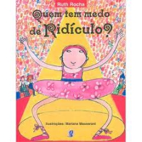 Quem tem medo de ridículo?